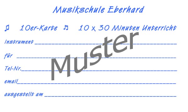 Die 10er Karte der Musikschule Eberhard
